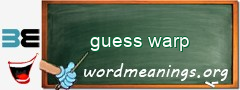 WordMeaning blackboard for guess warp